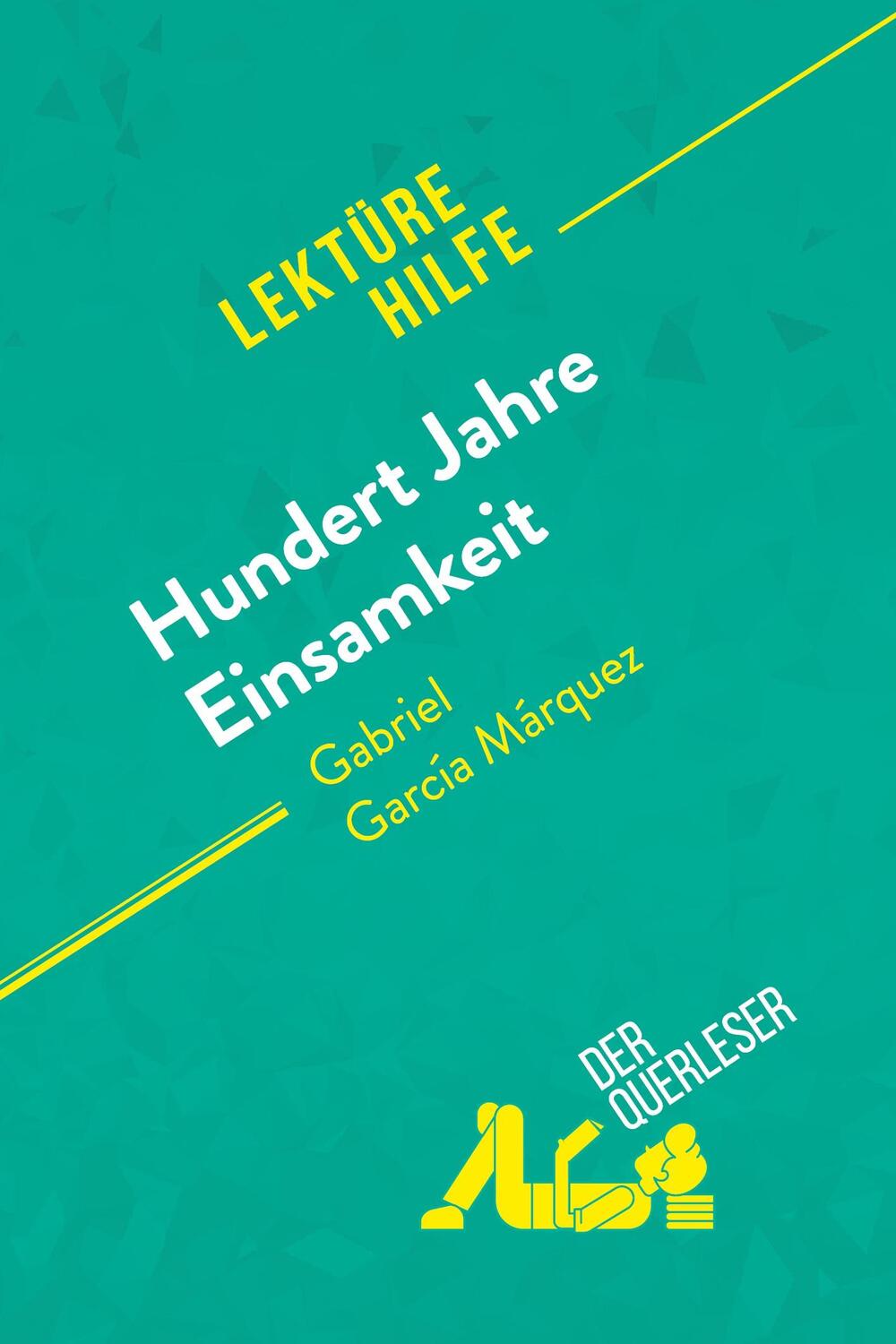 Cover: 9782808012256 | Hundert Jahre Einsamkeit von Gabriel García Márquez (Lektürehilfe)