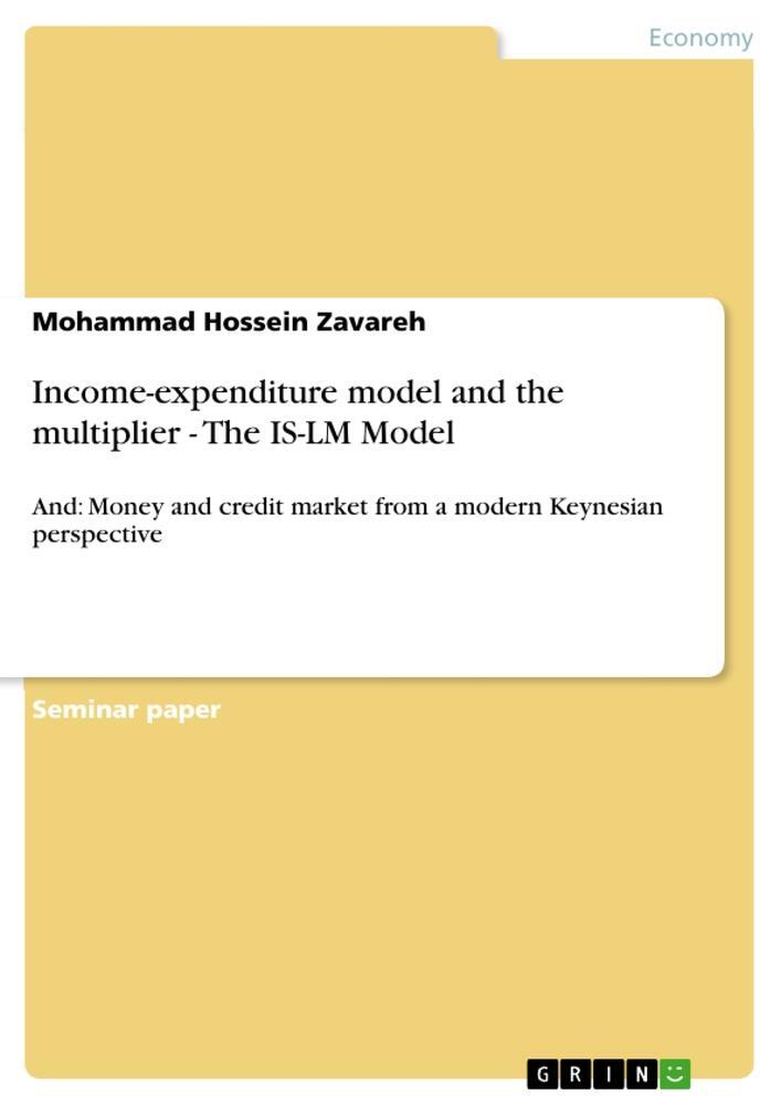 Cover: 9783656352020 | Income-expenditure model and the multiplier - The IS-LM Model | Buch