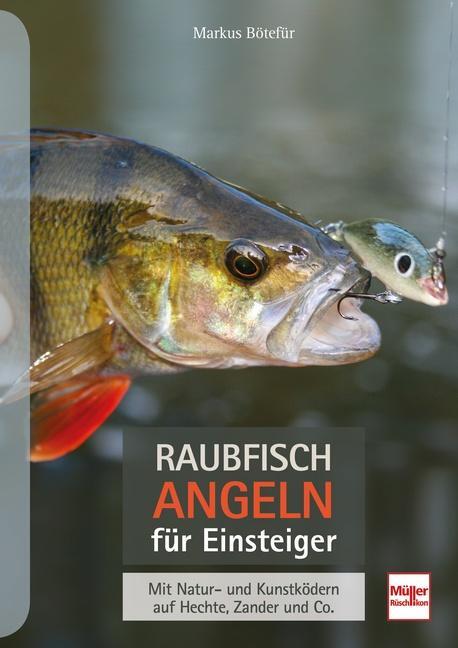 Cover: 9783275022311 | Raubfischangeln für Einsteiger | Markus Bötefür | Taschenbuch | 144 S.