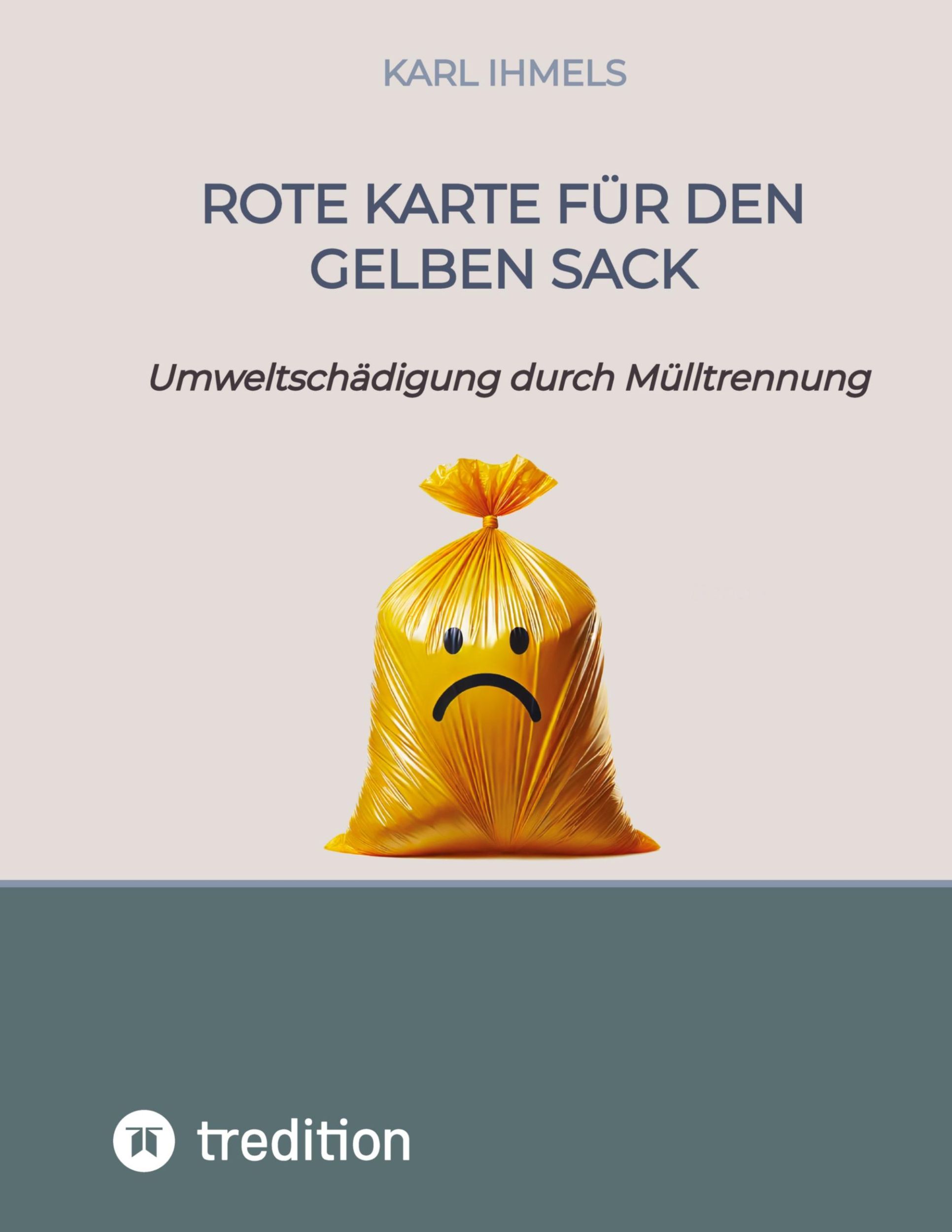 Cover: 9783384275646 | Rote Karte für den Gelben Sack | Umweltschädigung durch Mülltrennung