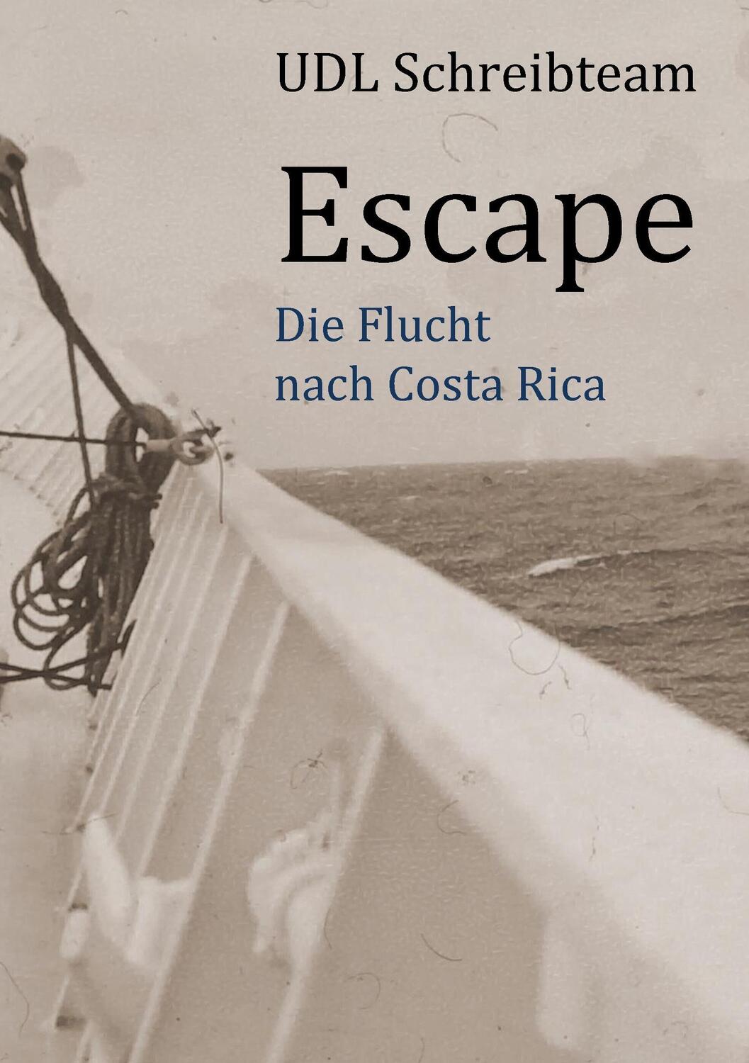 Cover: 9783743128583 | Escape | Die Flucht nach Costa Rica | Ruth Finckh (u. a.) | Buch