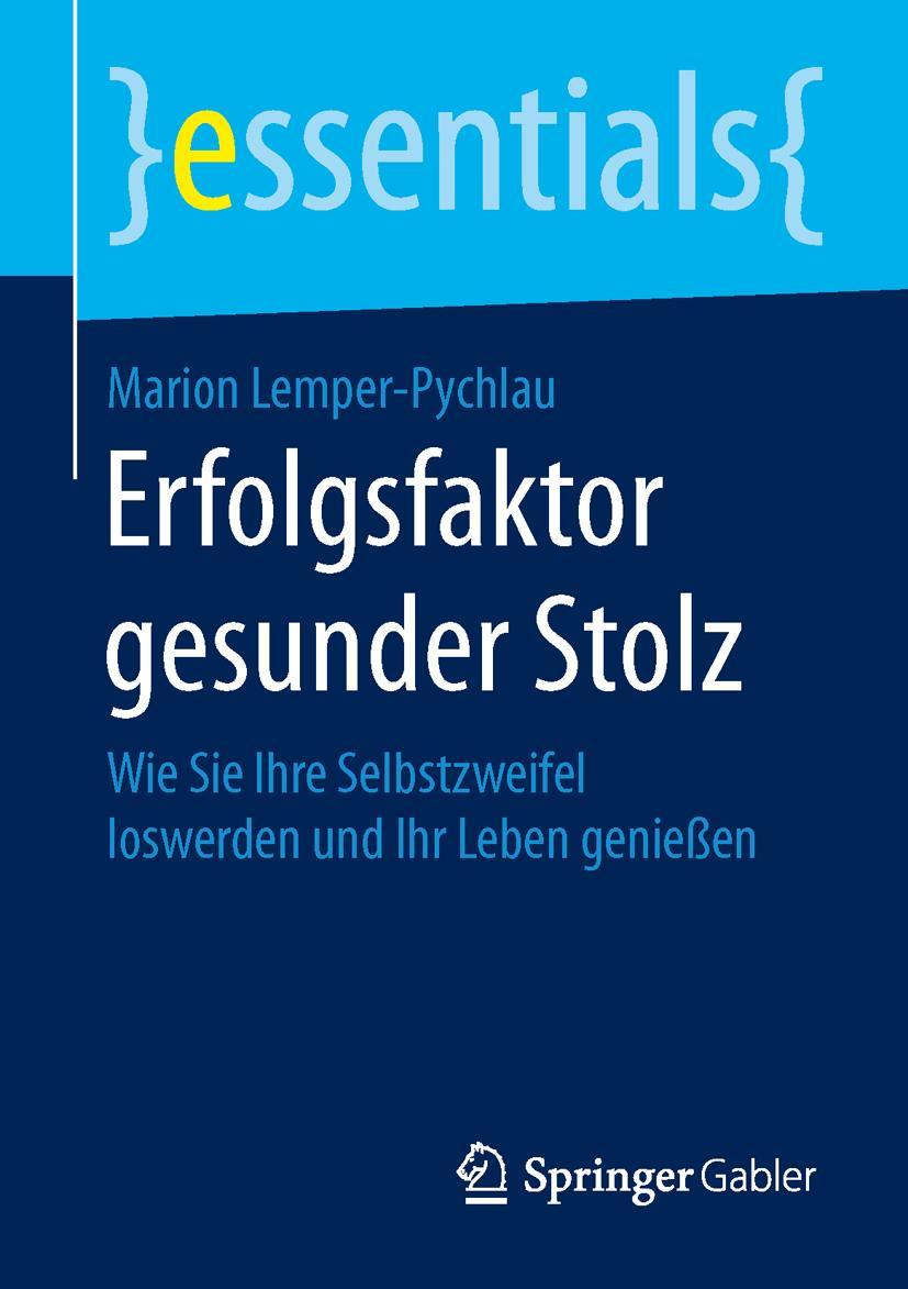 Cover: 9783658110055 | Erfolgsfaktor gesunder Stolz | Marion Lemper-Pychlau | Taschenbuch