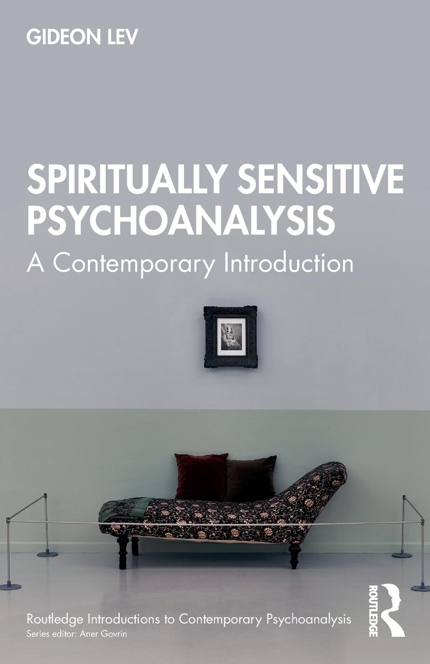 Cover: 9780367548667 | Spiritually Sensitive Psychoanalysis | A Contemporary Introduction