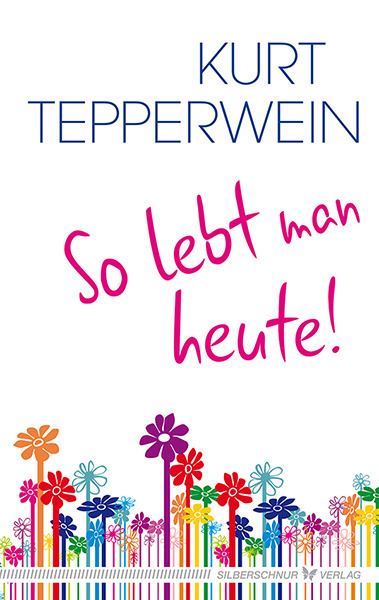 Cover: 9783898454810 | So lebt man heute | Kurt Tepperwein | Taschenbuch | englische Broschur