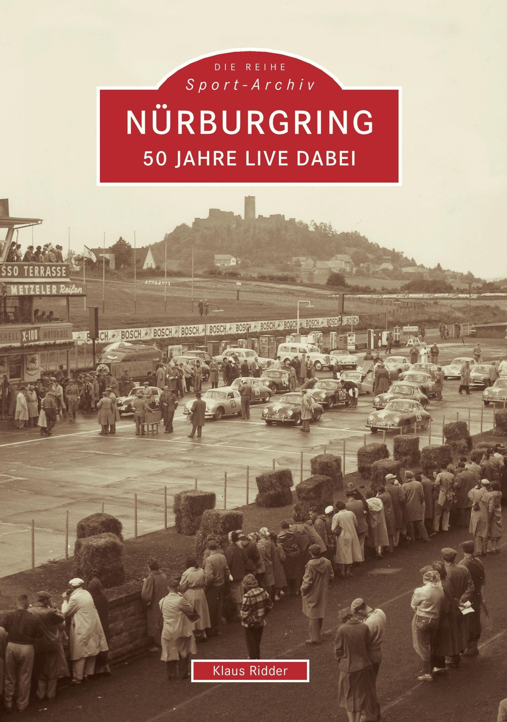 Cover: 9783897026056 | Nürburgring | 50 Jahre live dabei | Klaus Ridder | Taschenbuch | 2016