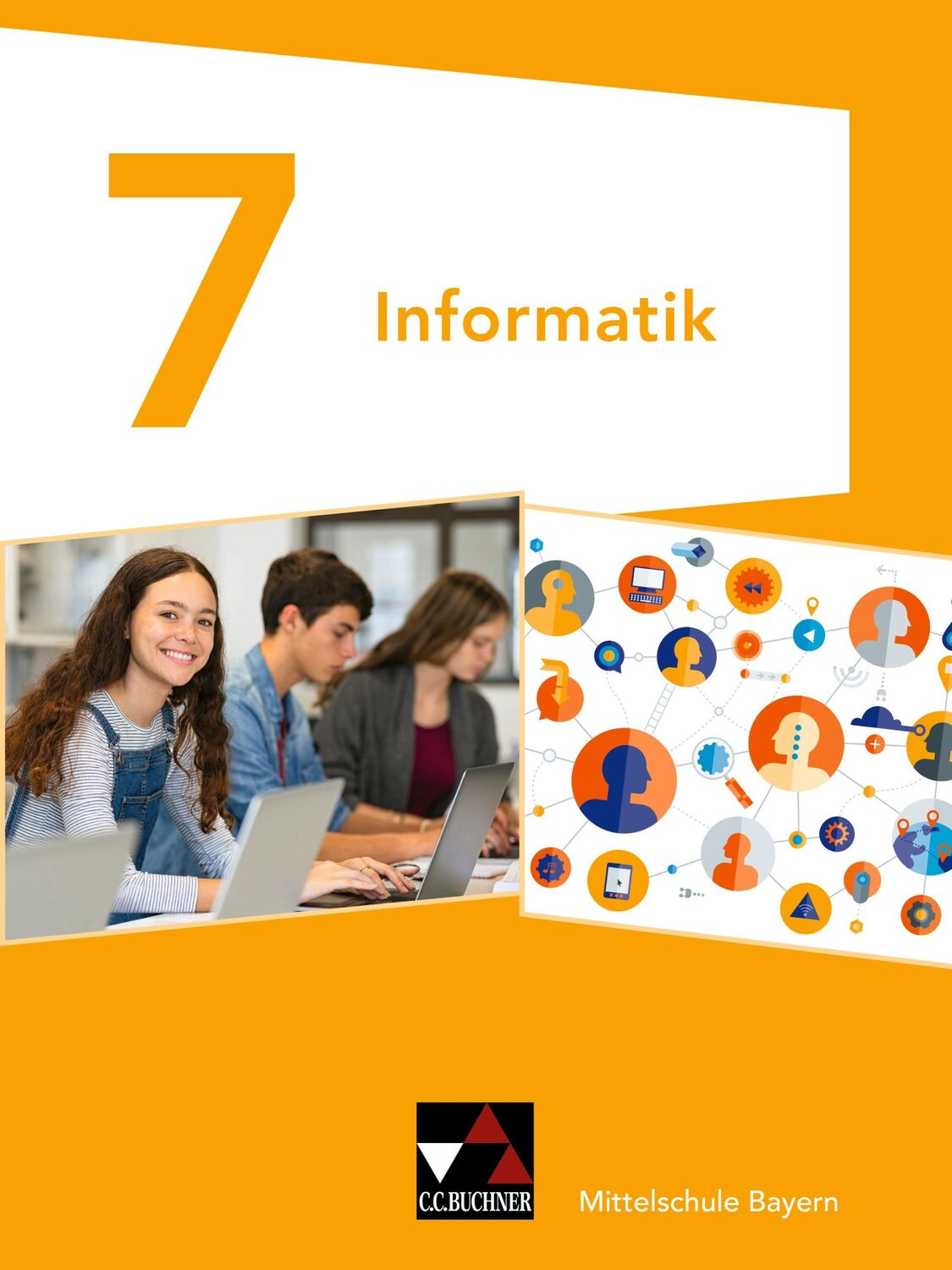 Cover: 9783661381077 | Informatik 7 Schülerband Mittelschule Bayern | Oliver Bruha (u. a.)