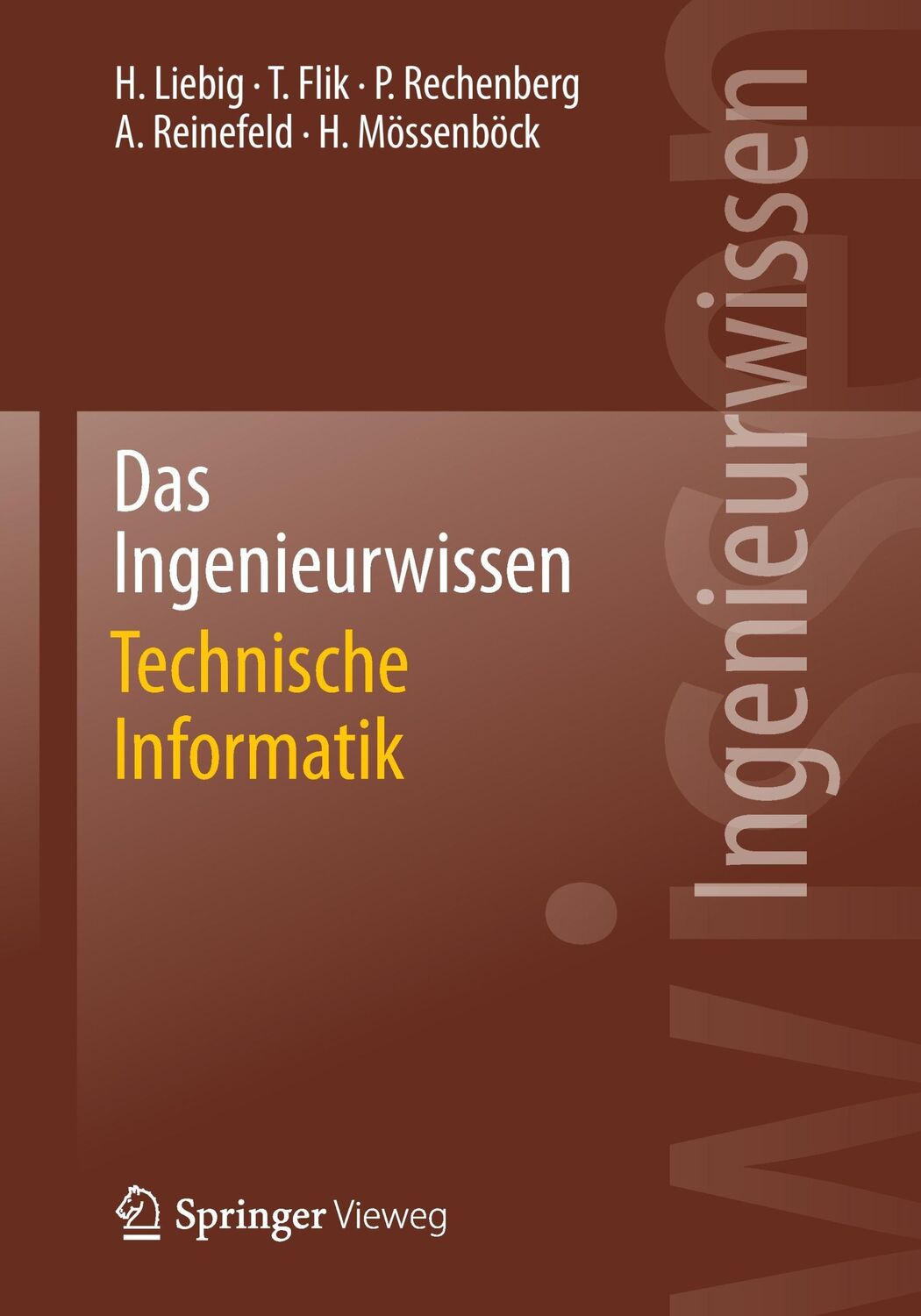 Cover: 9783662443903 | Das Ingenieurwissen: Technische Informatik | Hans Liebig (u. a.) | x