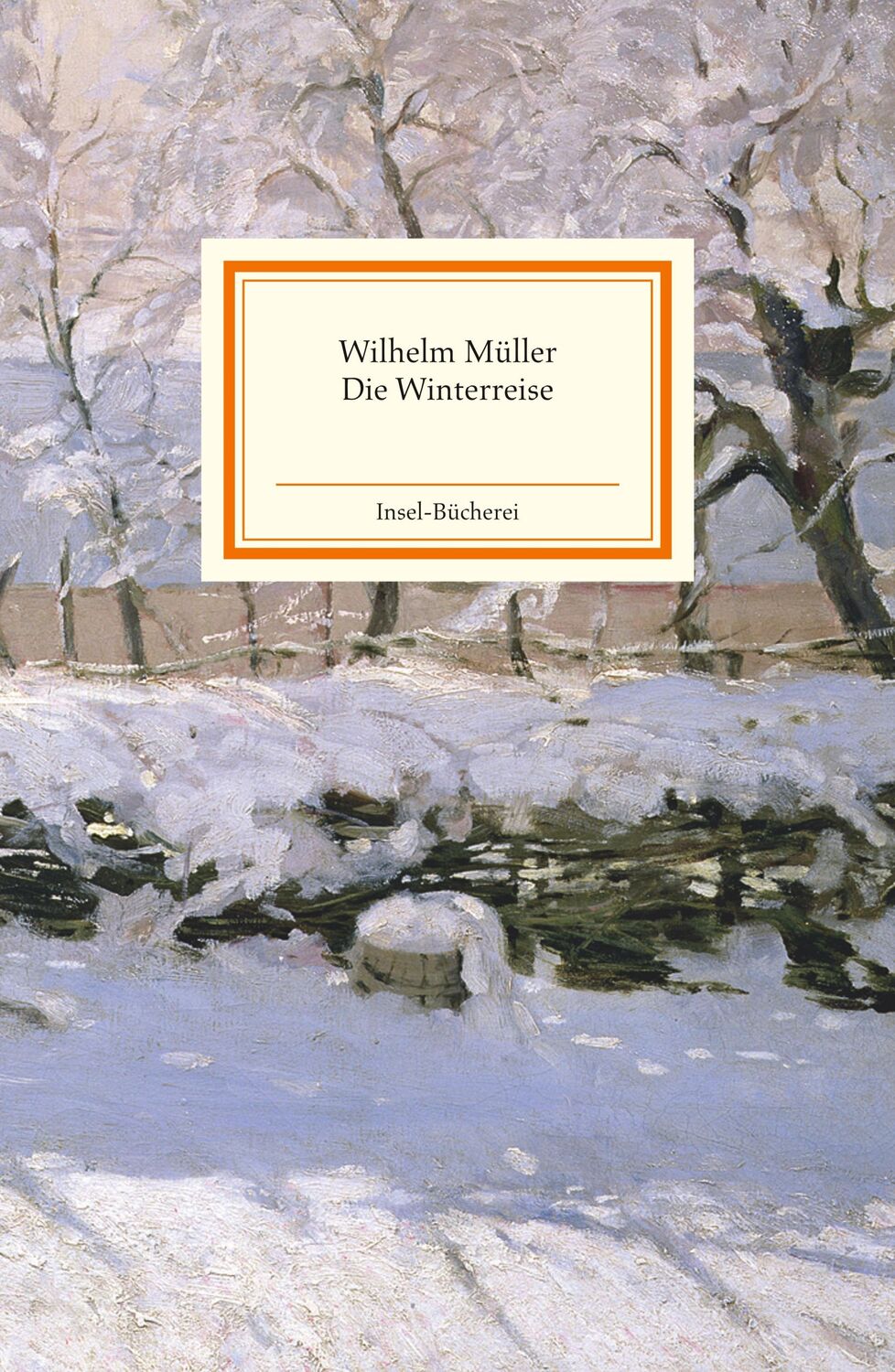 Cover: 9783458176572 | Die Winterreise | Wilhelm Müller | Buch | Insel-Bücherei | 56 S.