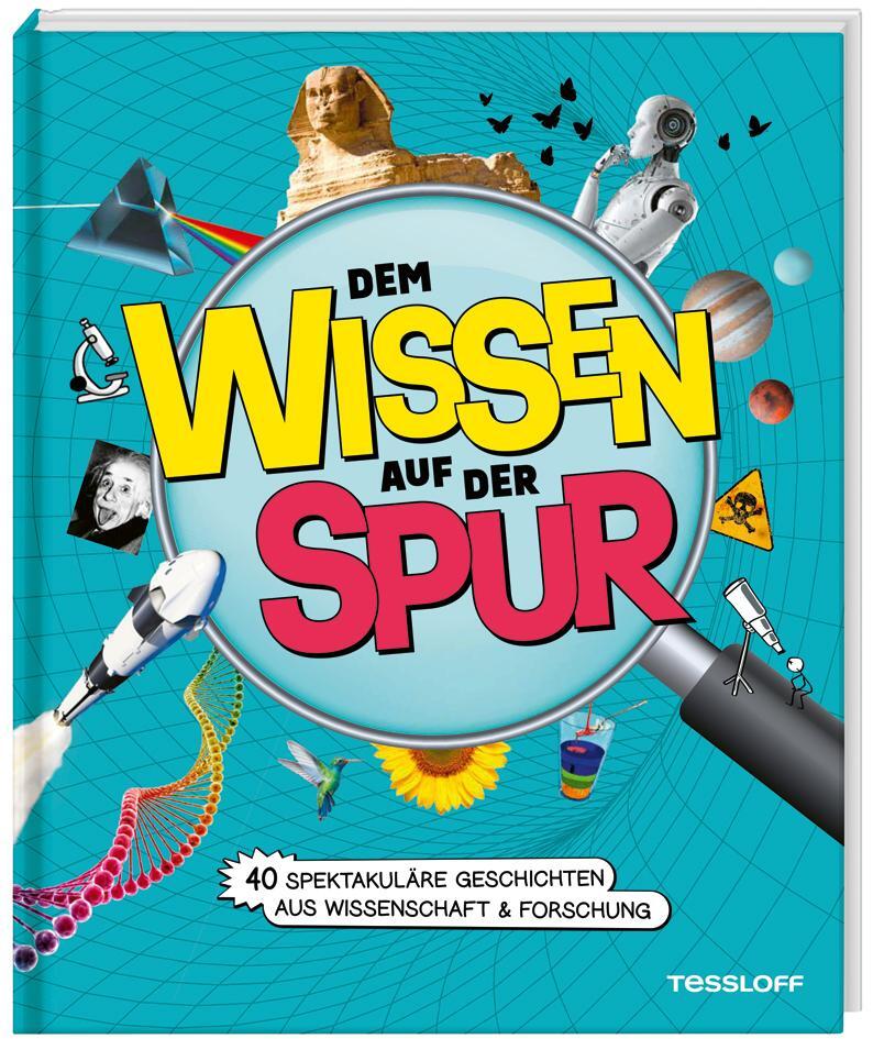 Cover: 9783788676926 | Dem Wissen auf der Spur. 40 spektakuläre Geschichten aus...