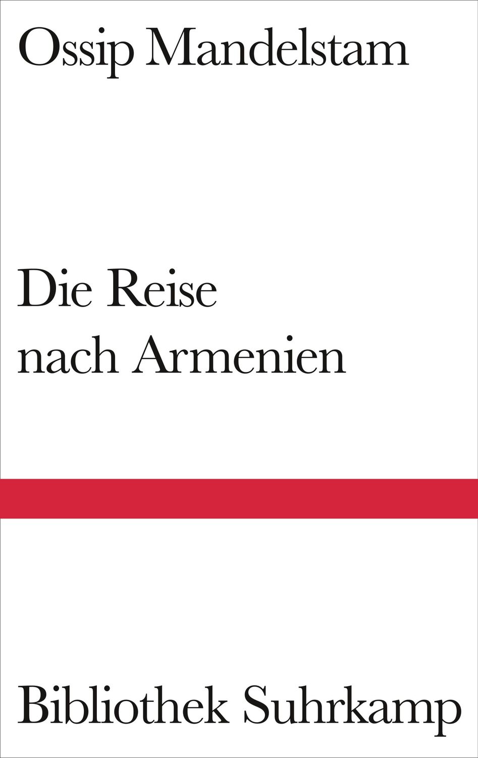 Cover: 9783518018019 | Die Reise nach Armenien | Ossip Mandelstam | Buch | 137 S. | Deutsch