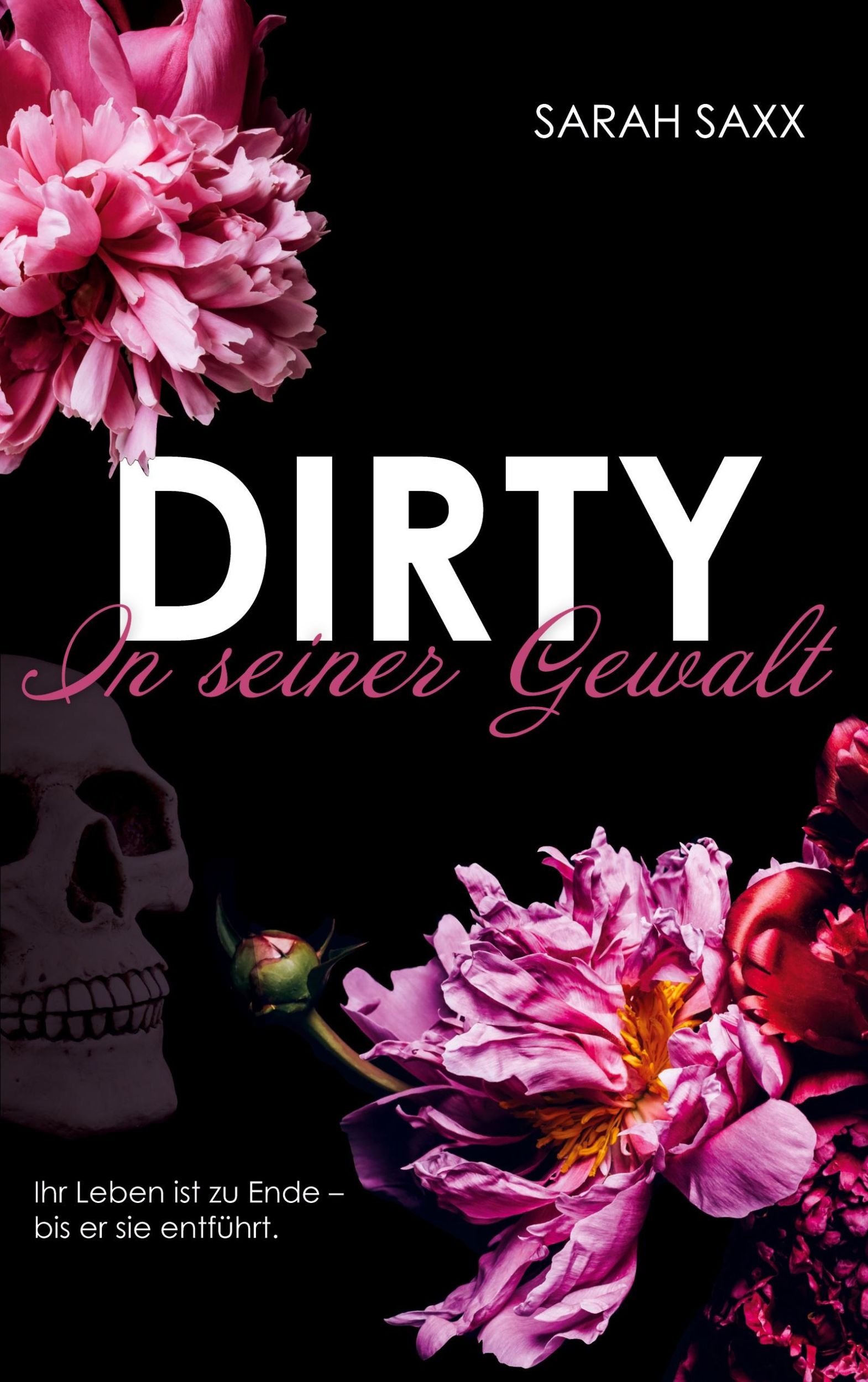 Cover: 9783759724229 | Dirty | In seiner Gewalt | Sarah Saxx | Taschenbuch | Paperback | 2024