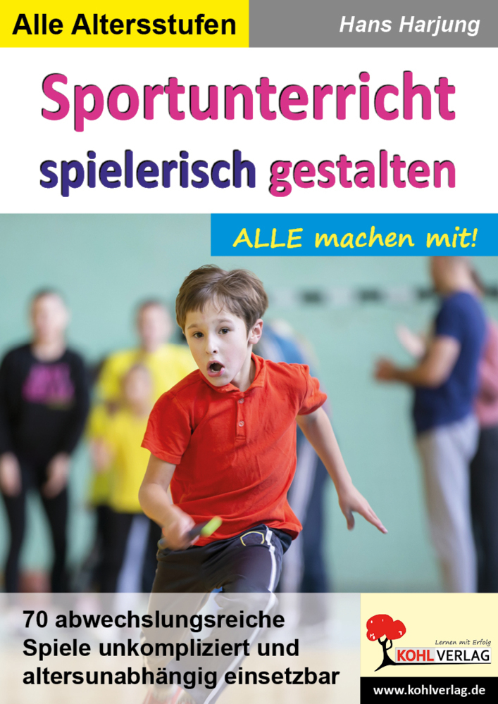 Cover: 9783966241908 | Sportunterricht spielerisch gestalten | ... alle machen mit! | Harjung