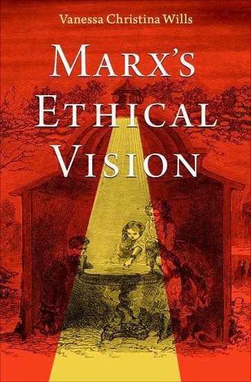 Cover: 9780197688144 | Marx's Ethical Vision | Vanessa Christina Wills | Buch | Englisch