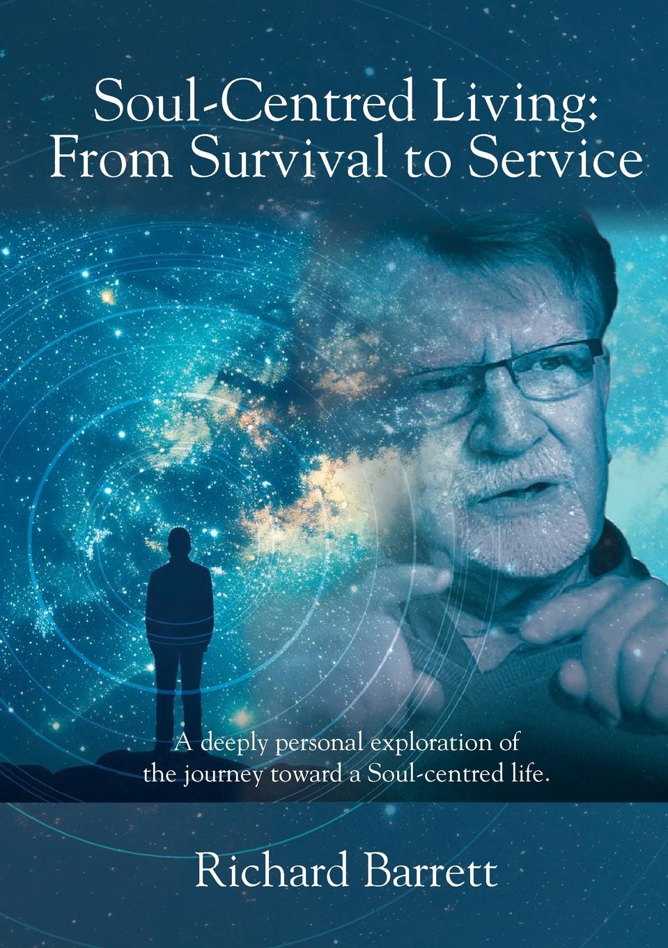 Cover: 9781445237299 | Soul-Centred Living | From Survival to Service | Richard Barrett