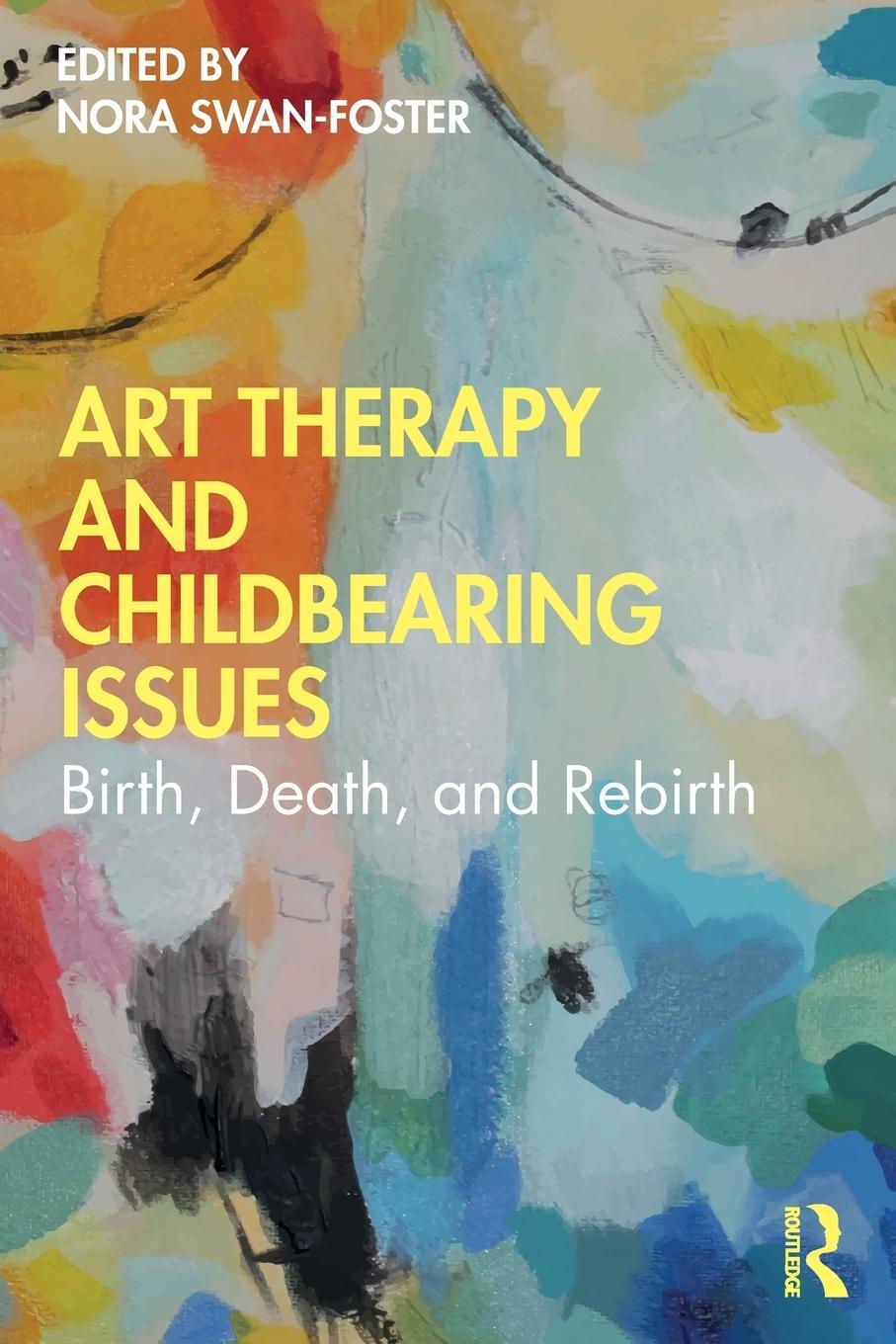 Cover: 9780367436506 | Art Therapy and Childbearing Issues | Birth, Death, and Rebirth | Buch