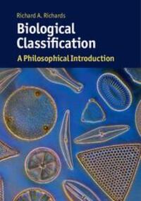 Cover: 9781107687844 | Biological Classification | A Philosophical Introduction | Richards