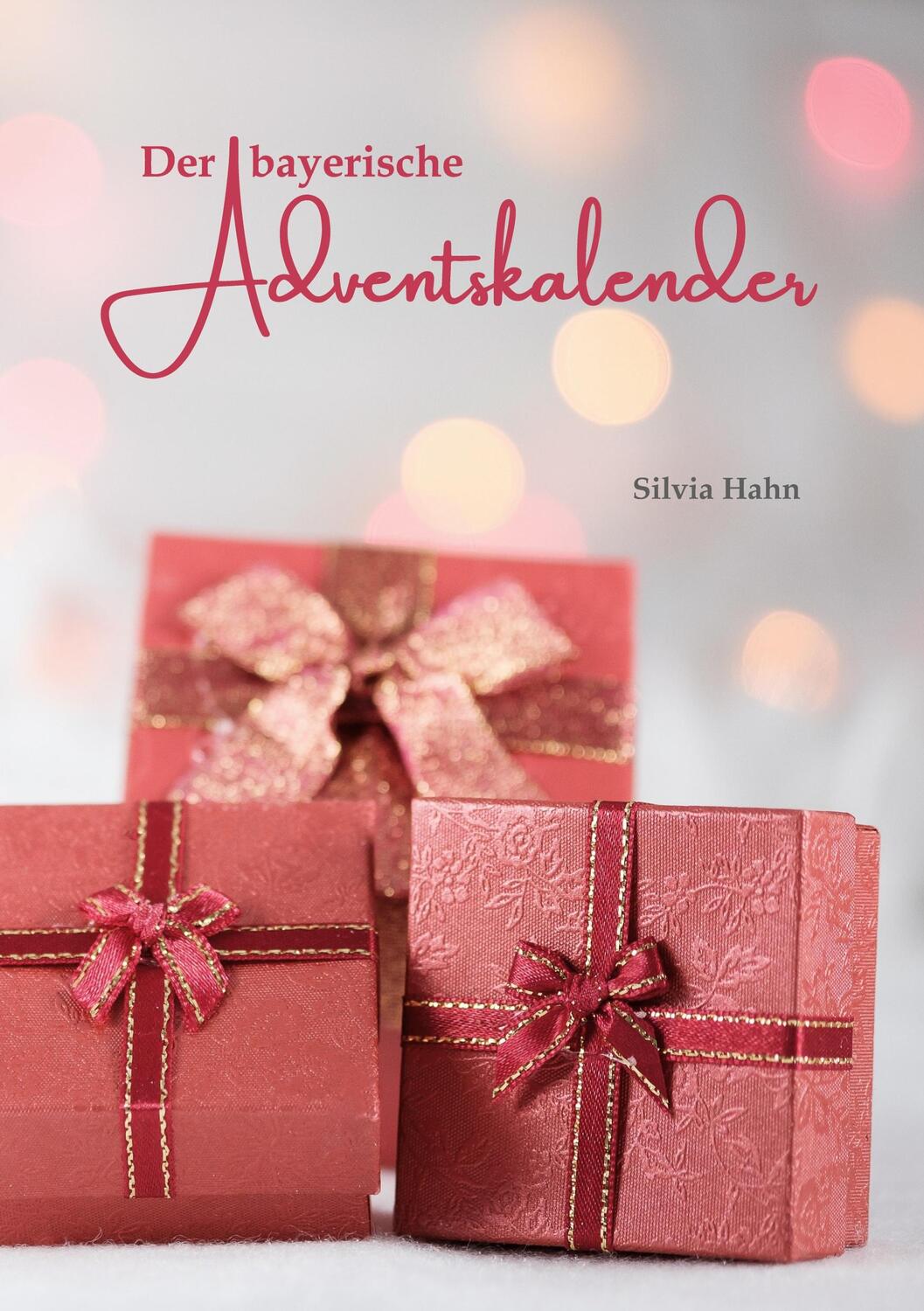 Cover: 9783753459660 | Der bayerische Adventskalender | Silvia Hahn | Taschenbuch | Paperback