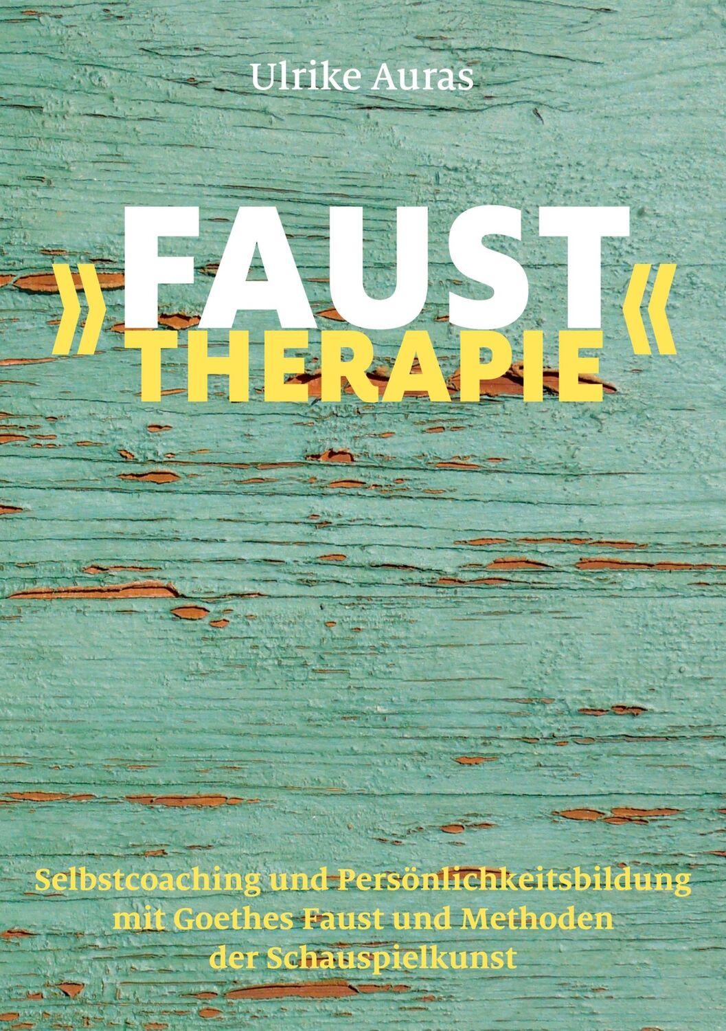 Cover: 9783759752031 | »Faust-Therapie« | Ulrike Auras | Taschenbuch | Paperback | 274 S.