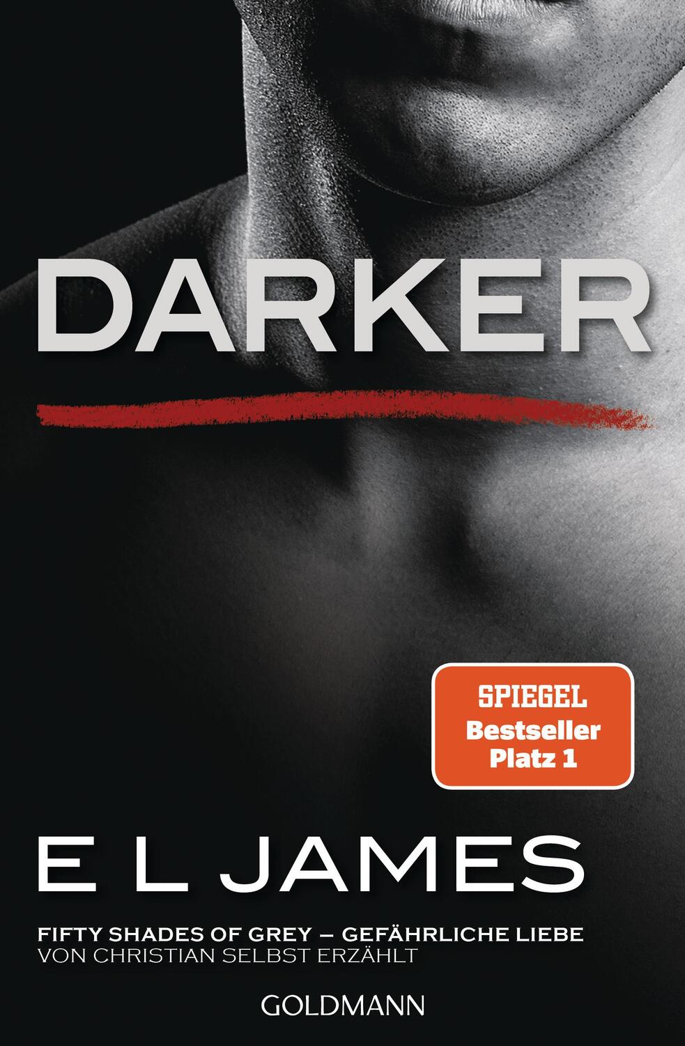 Cover: 9783442487936 | Darker - Fifty Shades of Grey. Gefährliche Liebe von Christian...