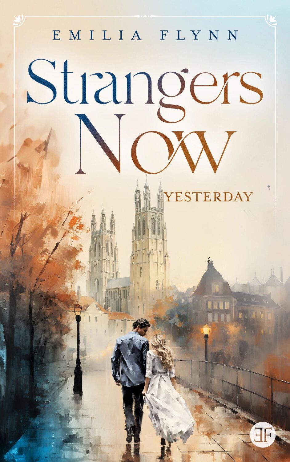 Cover: 9783757890414 | Strangers Now | Yesterday | Emilia Flynn | Taschenbuch | Paperback