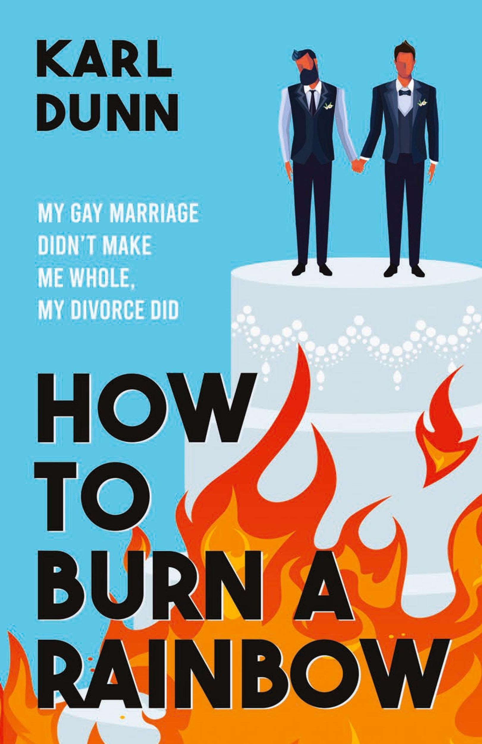 Cover: 9798990604407 | How to Burn a Rainbow | Karl Dunn | Taschenbuch | Englisch | 2024