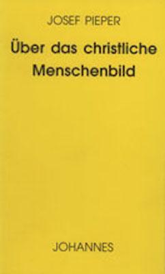 Cover: 9783894113285 | Über das christliche Menschenbild | Josef Pieper | Taschenbuch | 66 S.