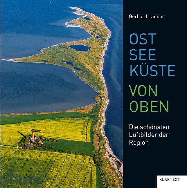 Cover: 9783837523560 | Ostseeküste von oben | Die schönsten Luftbilder der Region | Launer