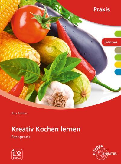 Cover: 9783808567289 | Kreativ Kochen lernen | Fachpraxis | Rita Richter | Mappe | 532 S.