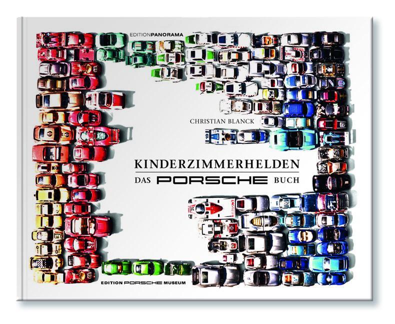 Cover: 9783898235471 | Kinderzimmerhelden DAS PORSCHE BUCH | Pocket-Ausgabe | Blanck | Buch