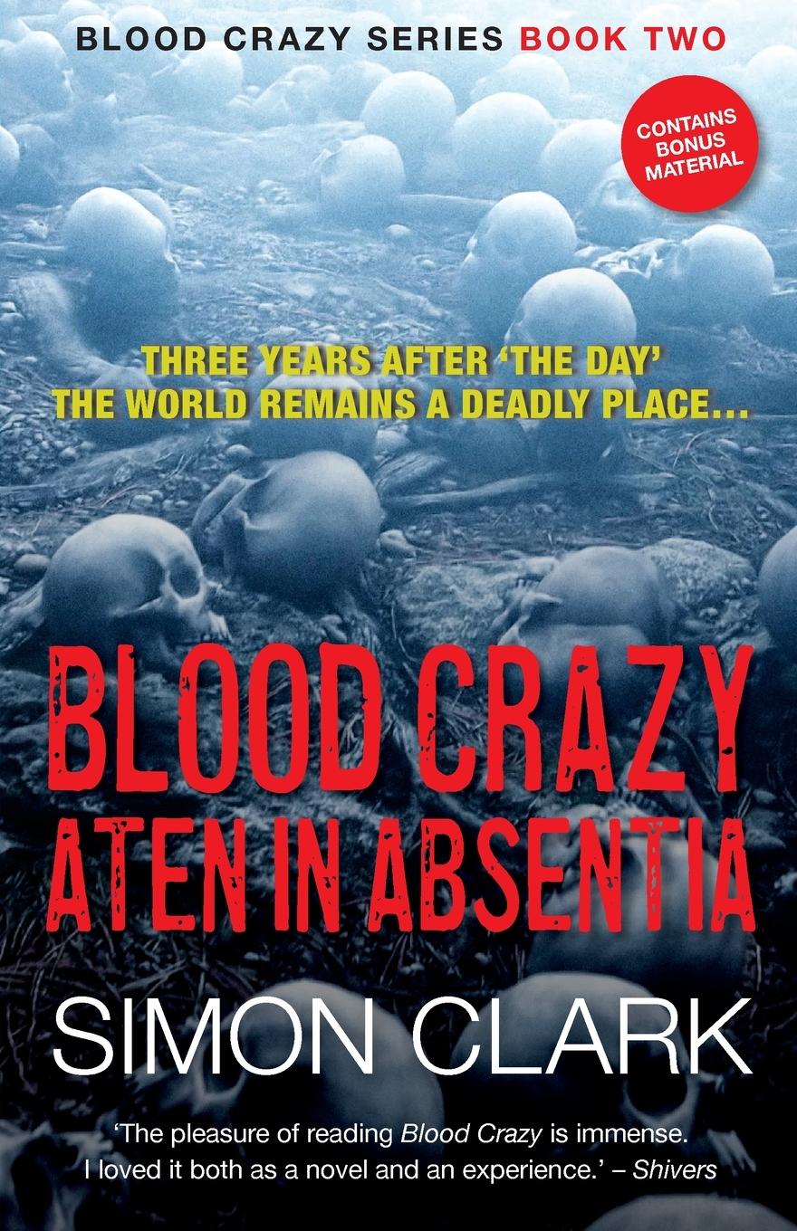 Cover: 9781999851613 | Blood Crazy Aten In Absentia | Simon Clark | Taschenbuch | Englisch