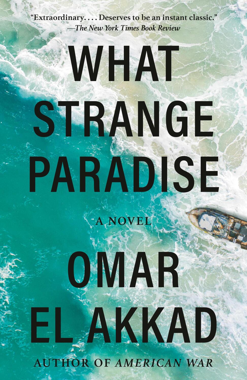 Cover: 9781984899248 | What Strange Paradise | A Novel | Omar El Akkad | Taschenbuch | 256 S.