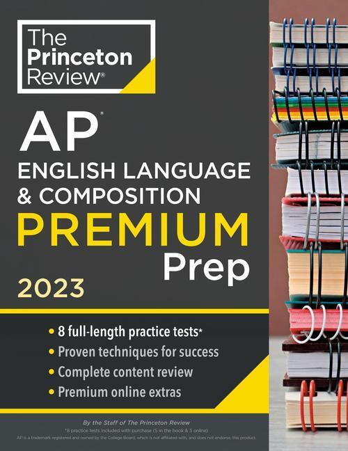 Cover: 9780593450758 | Princeton Review AP English Language &amp; Composition Premium Prep, 2023