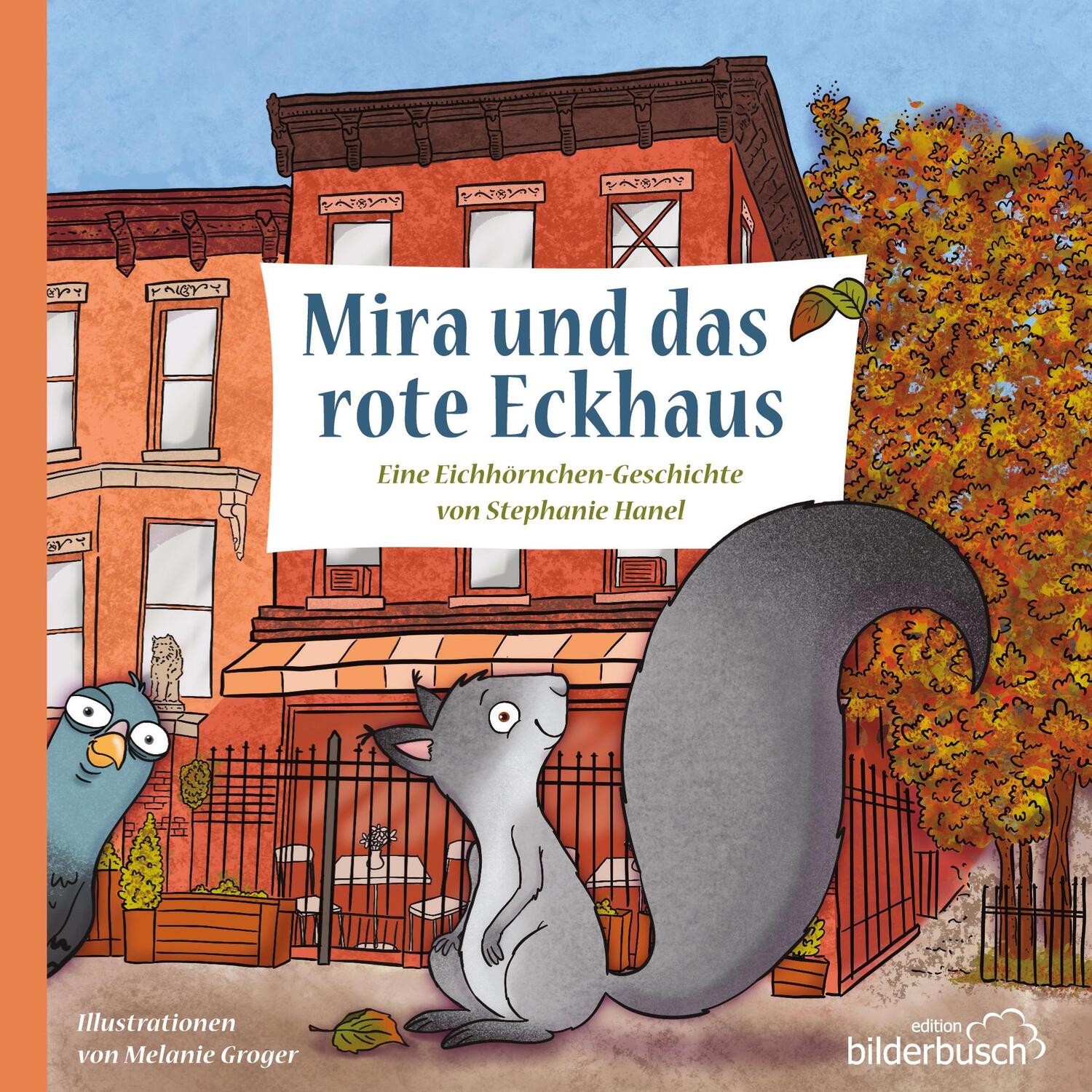 Cover: 9783759775924 | Mira und das rote Eckhaus | Eine Eichhörnchen-Geschichte | Hanel