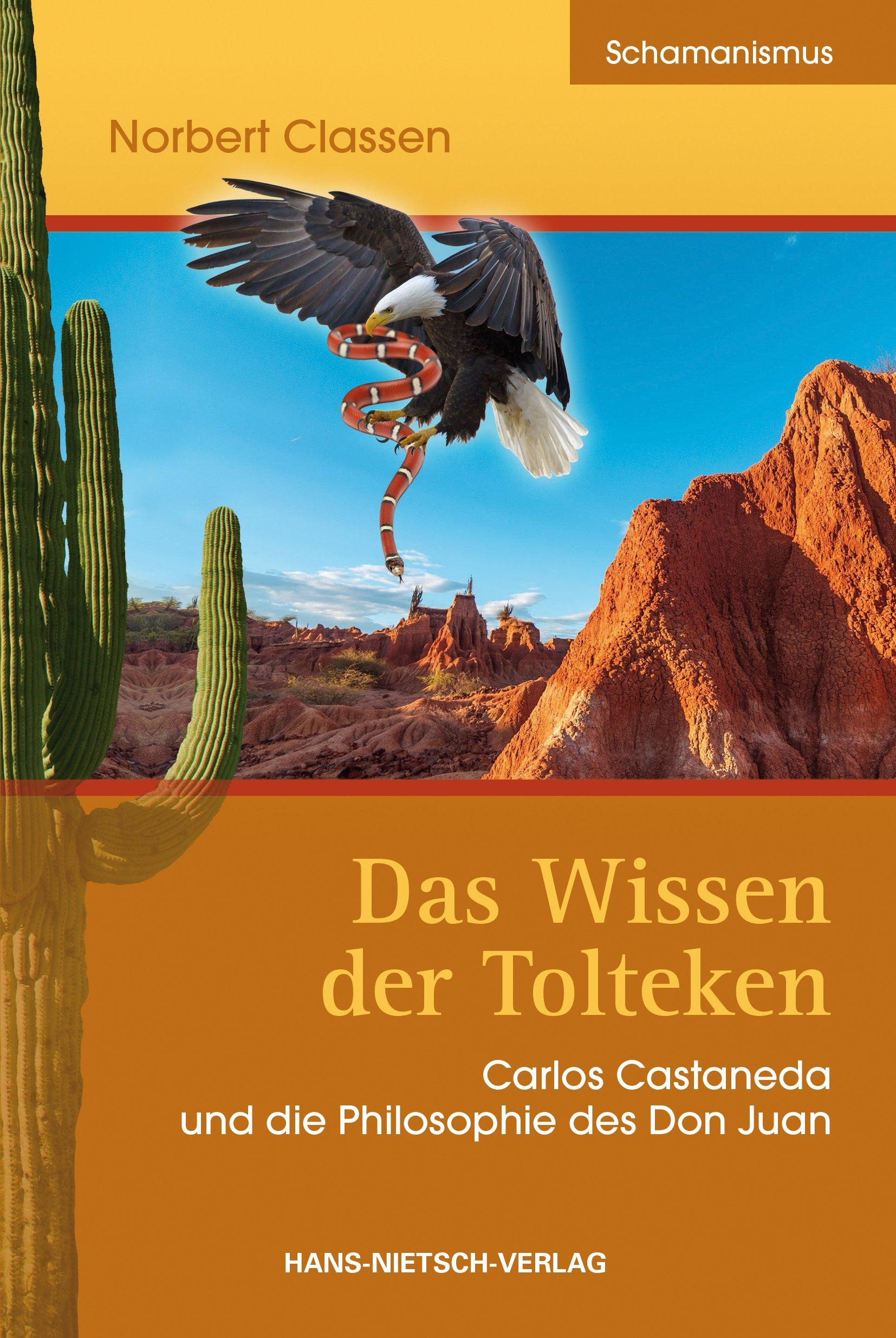 Cover: 9783862642656 | Das Wissen der Tolteken | Norbert Classen | Taschenbuch | 326 S.