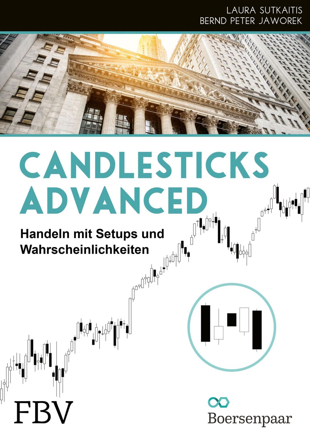 Cover: 9783959724494 | Candlesticks Advanced | Traden mit Setups und Wahrscheinlichkeiten