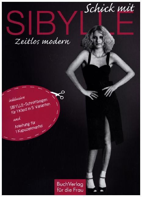 Cover: 9783897985025 | Schick mit Sibylle | Zeitlos modern | Ute Scheffler | Taschenbuch