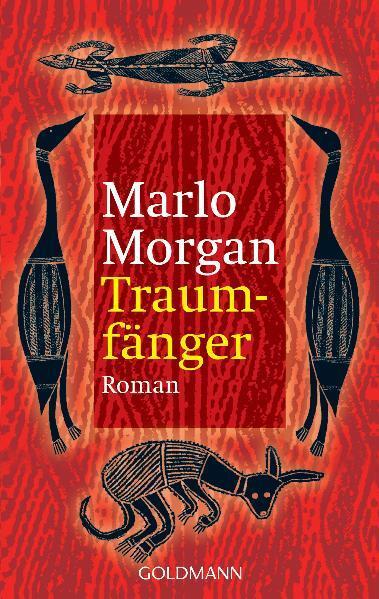 Cover: 9783442437405 | Traumfänger | Die Reise einer Frau in die Welt der Aborigines | Morgan