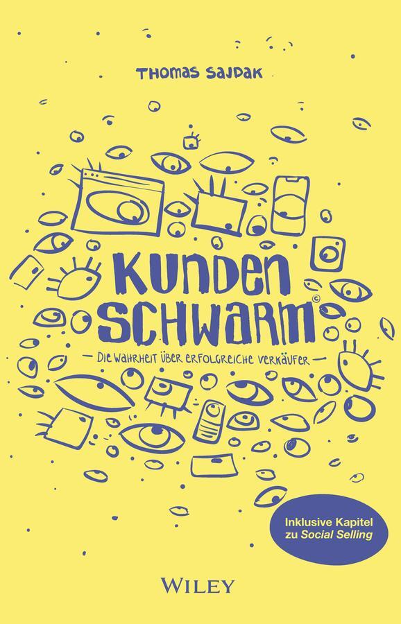 Cover: 9783527511044 | Kundenschwarm | Die Wahrheit über erfolgreiche Verkäufer | Sajdak