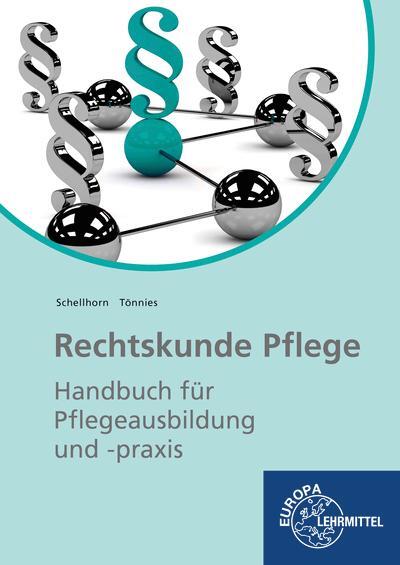 Cover: 9783808563793 | Rechtskunde Pflege | Handbuch für Pflegeausbildung und -praxis | Buch