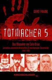 Cover: 9783934277571 | Totmacher 5 | Gerd Frank | Taschenbuch | Totmacher | Deutsch | 2015