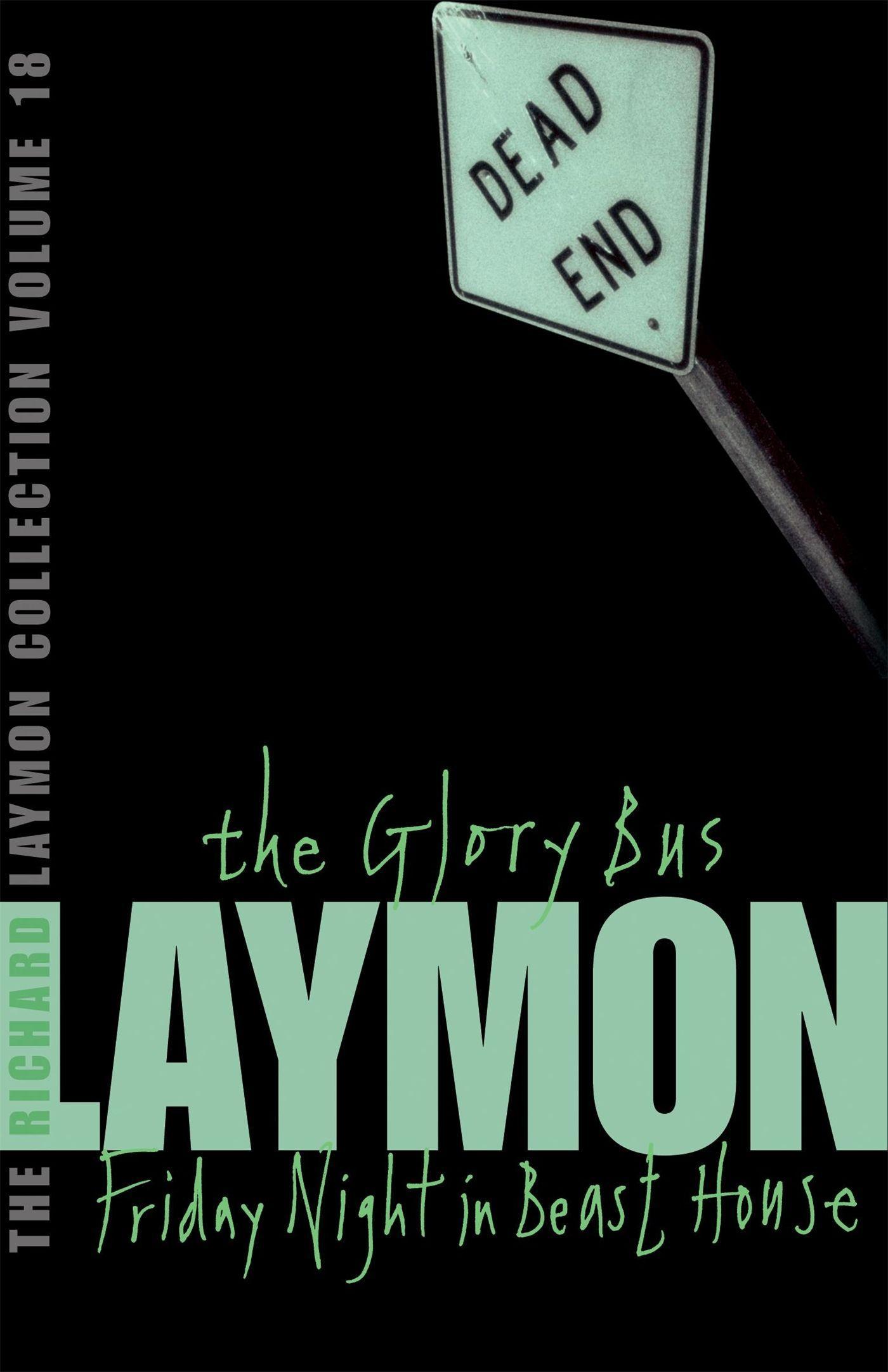 Cover: 9780755331864 | The Richard Laymon Collection Volume 18: The Glory Bus &amp; Friday...