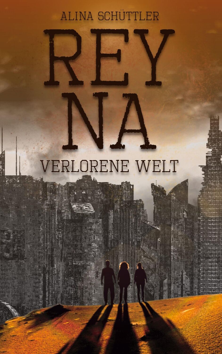 Cover: 9783740709457 | Reyna | Verlorene Welt | Alina Schüttler | Taschenbuch | Paperback