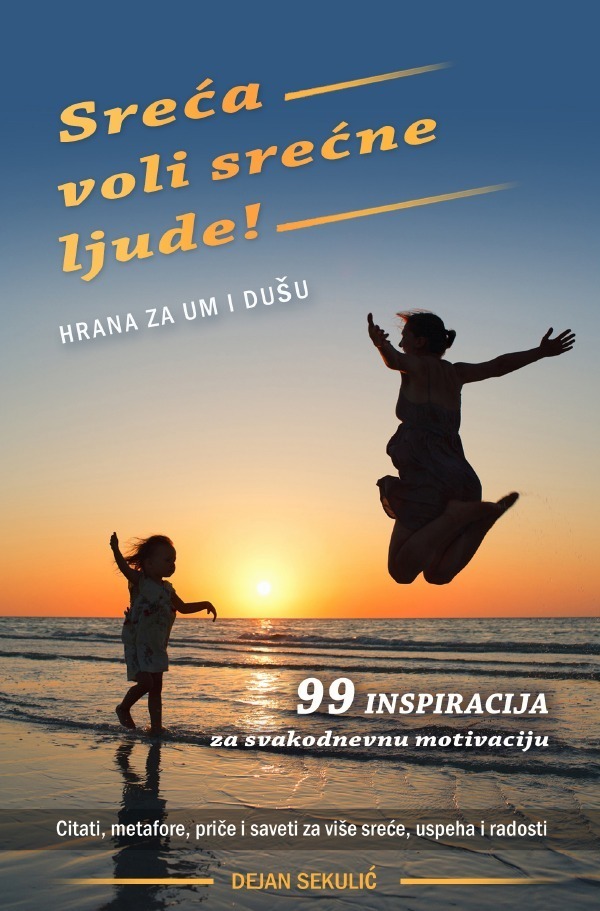 Cover: 9783746759012 | Sreca voli srecne ljude! Hrana za um i dusu. | Dejan Sekulic | Buch