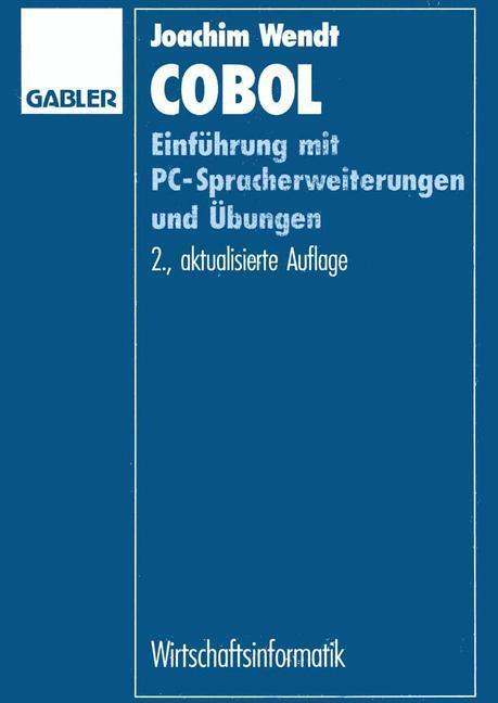 Cover: 9783322829108 | COBOL | Einführung mit PC-Spracherweiterungen und Übungen | Wendt