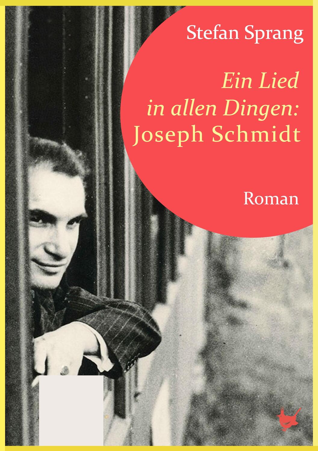 Cover: 9783957712387 | Ein Lied in allen Dingen - Joseph Schmidt | Stefan Sprang | Buch