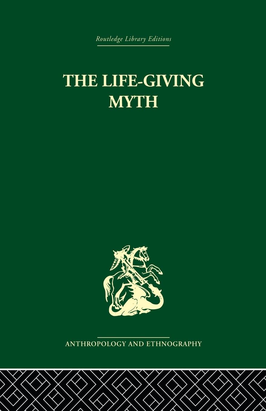 Cover: 9780415866705 | The Life-Giving Myth | A. M. Hocart | Taschenbuch | Paperback | 2013