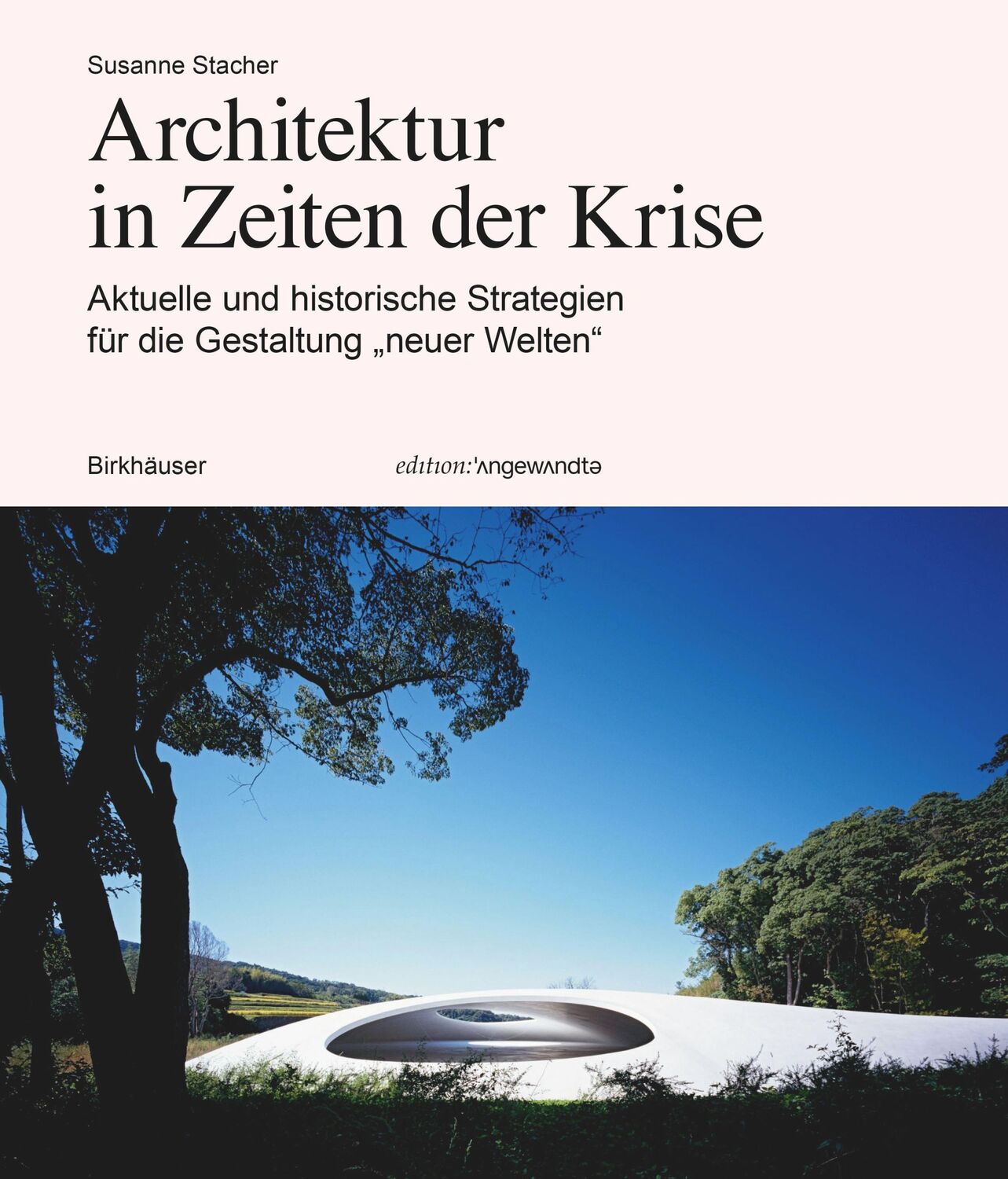 Cover: 9783035627725 | Architektur in Zeiten der Krise | Susanne Stacher | Taschenbuch | 2023