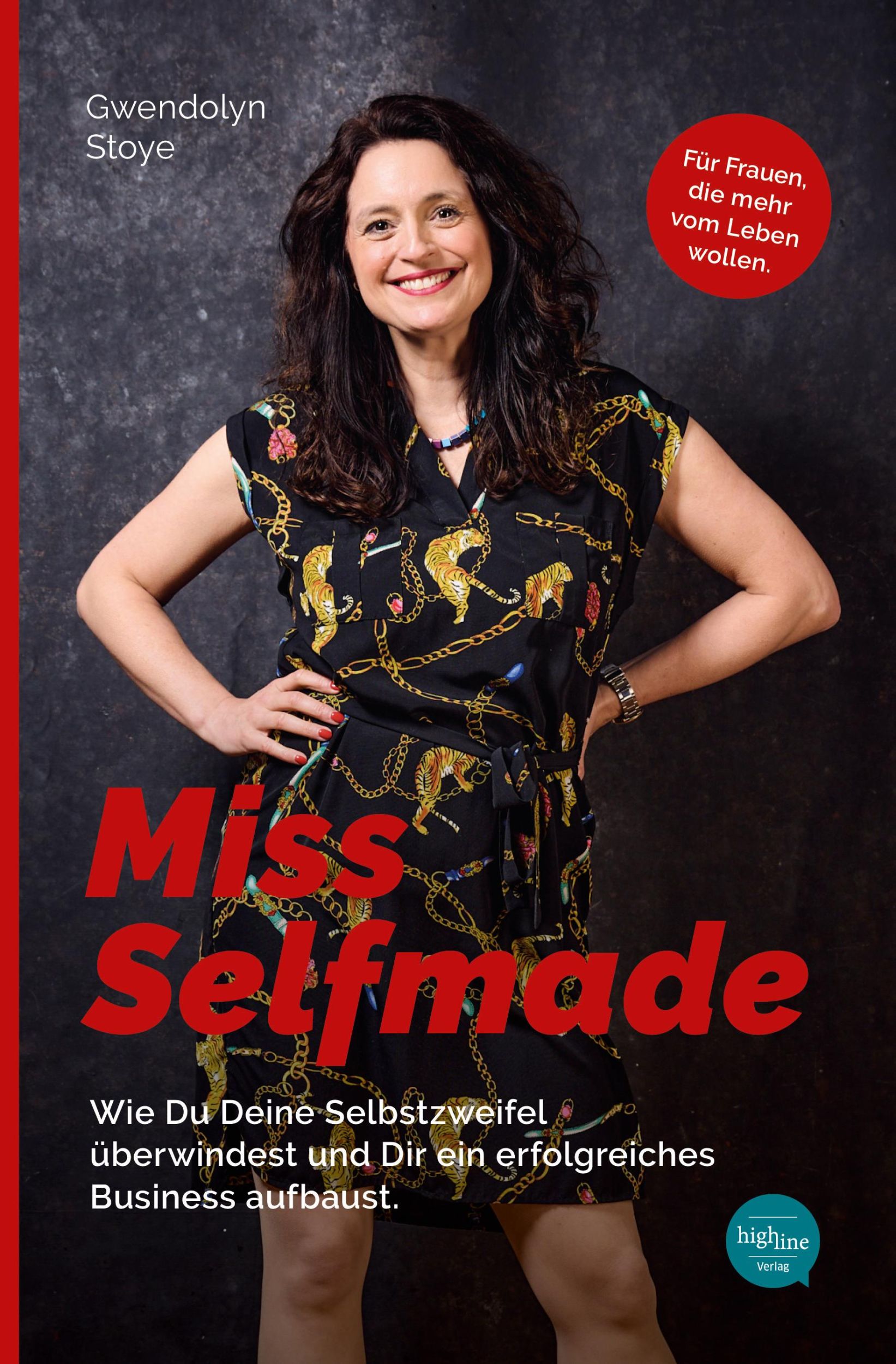 Cover: 9783946865216 | Miss Selfmade | Gwendolyn Stoye | Taschenbuch | 260 S. | Deutsch