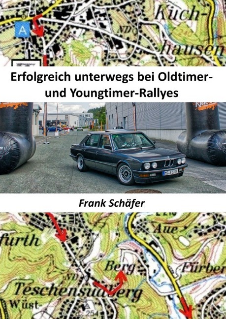 Cover: 9783748535461 | Erfolgreich unterwegs bei Oldtimer- und Youngtimer-Rallyes | Schäfer