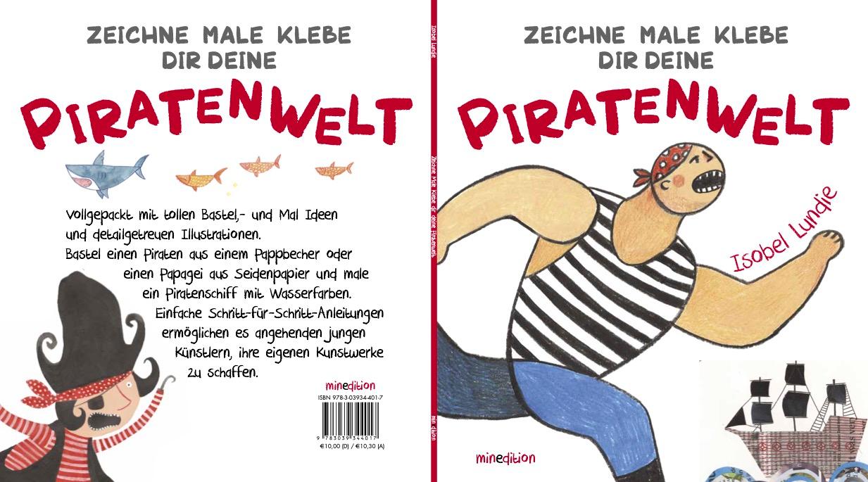 Rückseite: 9783039344017 | Zeichne Male Klebe Dir Deine PIRATENWELT | Isobel Lundie | Taschenbuch